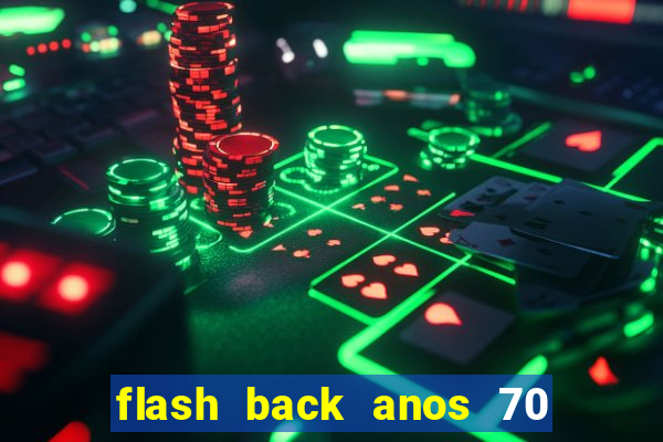 flash back anos 70 80 90 download gratis